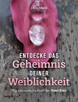 Abbildung von Macé | Entdecke das Geheimnis deiner Weiblichkeit | 1. Auflage | 2019 | beck-shop.de