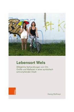 Abbildung von Wolfmayr | Lebensort Wels | 1. Auflage | 2019 | beck-shop.de