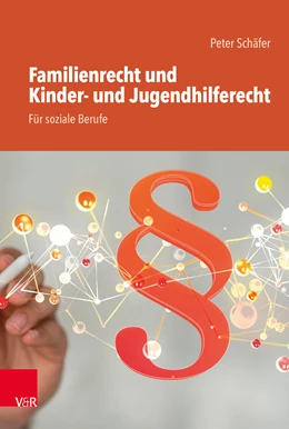 Abbildung von Schäfer | Familienrecht und Kinder- und Jugendhilferecht. Für soziale Berufe | 1. Auflage | 2024 | beck-shop.de