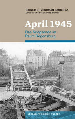 Abbildung von Smolorz / Ehm | April 1945 | 1. Auflage | 2019 | beck-shop.de