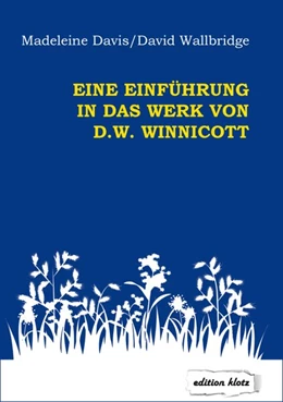 Abbildung von Davis / Wallbridge | Eine Einführung in das Werk von D. W. Winnicott | 5. Auflage | 2019 | beck-shop.de