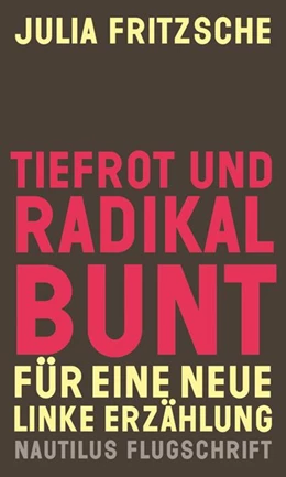 Abbildung von Fritzsche | Tiefrot und radikal bunt | 1. Auflage | 2019 | beck-shop.de