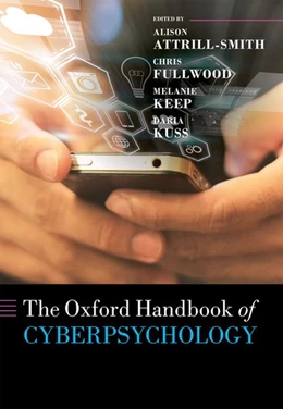 Abbildung von Attrill-Smith / Fullwood | The Oxford Handbook of Cyberpsychology | 1. Auflage | 2019 | beck-shop.de