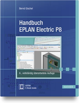 Abbildung von Gischel | Handbuch EPLAN Electric P8 | 6. Auflage | 2020 | beck-shop.de