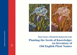 Abbildung von Sauer / Kubaschewski | Planting the Seeds of Knowledge: An Inventory of Old English Plant Names | 1. Auflage | 2018 | 8 | beck-shop.de