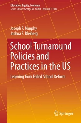 Abbildung von Murphy / Bleiberg | School Turnaround Policies and Practices in the US | 1. Auflage | 2018 | beck-shop.de