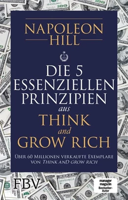 Abbildung von Hill | Die 5 essenziellen Prinzipien aus Think and Grow Rich | 1. Auflage | 2019 | beck-shop.de