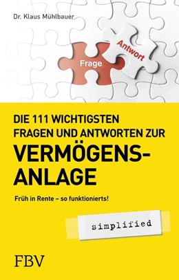 Abbildung von Mühlbauer | Die 133 wichtigsten Fragen und Antworten zur Vermögensanlage simplified | 1. Auflage | 2019 | beck-shop.de
