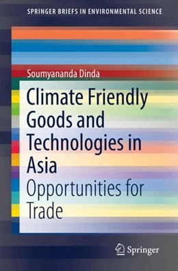 Abbildung von Dinda | Climate Friendly Goods and Technologies in Asia | 1. Auflage | 2018 | beck-shop.de