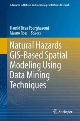 Abbildung von Pourghasemi / Rossi | Natural Hazards GIS-Based Spatial Modeling Using Data Mining Techniques | 1. Auflage | 2018 | beck-shop.de
