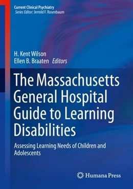 Abbildung von Wilson / Braaten | The Massachusetts General Hospital Guide to Learning Disabilities | 1. Auflage | 2018 | beck-shop.de