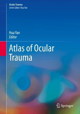 Abbildung von Yan | Atlas of Ocular Trauma | 1. Auflage | 2018 | beck-shop.de