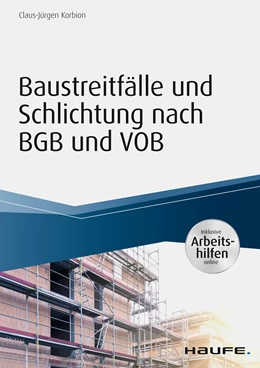 Abbildung von Korbion | Baustreitfälle und Schlichtung nach BGB und VOB - inkl. Arbeitshilfen online | 1. Auflage | 2019 | beck-shop.de