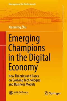 Abbildung von Zhu | Emerging Champions in the Digital Economy | 1. Auflage | 2018 | beck-shop.de