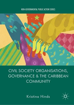 Abbildung von Hinds | Civil Society Organisations, Governance and the Caribbean Community | 1. Auflage | 2018 | beck-shop.de