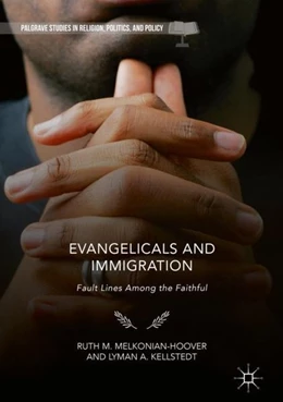 Abbildung von Melkonian-Hoover / Kellstedt | Evangelicals and Immigration | 1. Auflage | 2018 | beck-shop.de