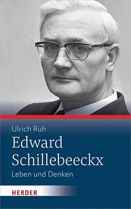 Abbildung von Ruh | Edward Schillebeeckx | 1. Auflage | 2019 | beck-shop.de