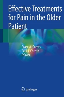 Abbildung von Cordts / Christo | Effective Treatments for Pain in the Older Patient | 1. Auflage | | beck-shop.de