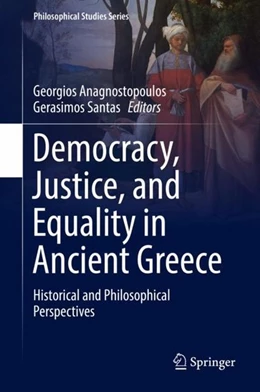 Abbildung von Anagnostopoulos / Santas | Democracy, Justice, and Equality in Ancient Greece | 1. Auflage | 2018 | beck-shop.de