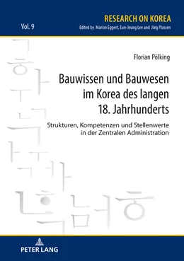 Abbildung von Pölking | Bauwissen und Bauwesen im Korea des 18. Jahrhunderts | 1. Auflage | 2018 | beck-shop.de