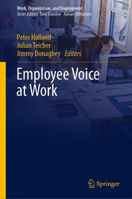 Abbildung von Holland / Teicher | Employee Voice at Work | 1. Auflage | 2018 | beck-shop.de