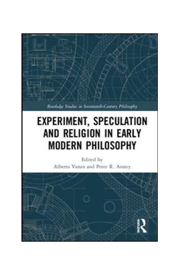Abbildung von Vanzo / Anstey | Experiment, Speculation and Religion in Early Modern Philosophy | 1. Auflage | 2019 | beck-shop.de