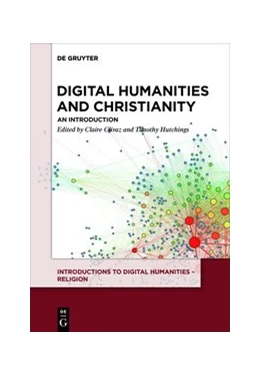 Abbildung von Hutchings / Clivaz | Digital Humanities and Christianity | 1. Auflage | 2021 | beck-shop.de