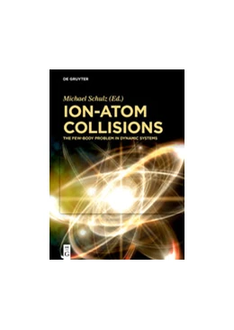 Abbildung von Schulz | Ion-Atom Collisions | 1. Auflage | 2019 | beck-shop.de