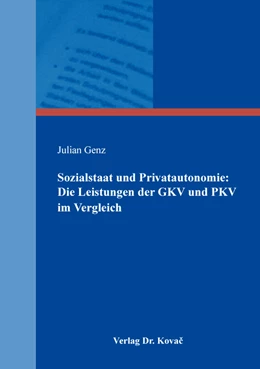 Abbildung von Genz | Sozialstaat und Privatautonomie: Die Leistungen der GKV und PKV im Vergleich | 1. Auflage | 2019 | 53 | beck-shop.de