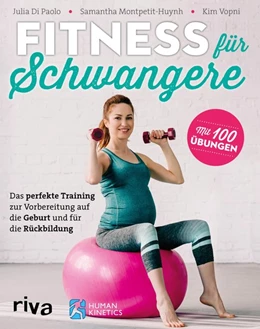 Abbildung von Di Paolo / Montpetit-Huynh | Fitness für Schwangere | 1. Auflage | 2019 | beck-shop.de