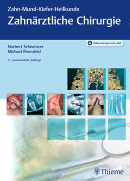 Abbildung von Schwenzer / Ehrenfeld | Zahnärztliche Chirurgie | 5. Auflage | 2019 | beck-shop.de