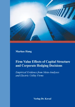 Abbildung von Hang | Firm Value Effects of Capital Structure and Corporate Hedging Decisions | 1. Auflage | 2019 | 133 | beck-shop.de
