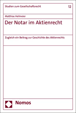 Abbildung von Heilmeier | Der Notar im Aktienrecht | 1. Auflage | 2019 | beck-shop.de