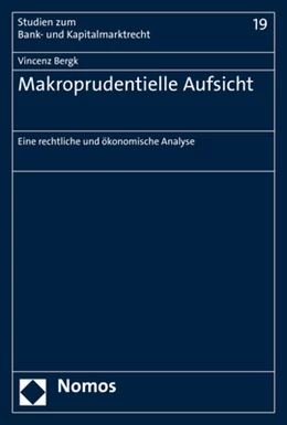 Abbildung von Bergk | Makroprudentielle Aufsicht | 1. Auflage | 2019 | 19 | beck-shop.de