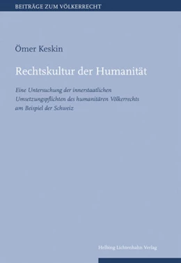 Abbildung von Keskin | Rechtskultur der Humanität | 1. Auflage | 2019 | beck-shop.de