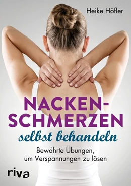 Abbildung von Höfler | Nackenschmerzen selbst behandeln | 1. Auflage | 2019 | beck-shop.de