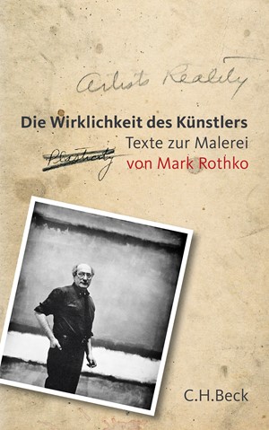 Cover: Mark Rothko, Die Wirklichkeit des Künstlers