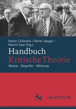Abbildung von Celikates / Jaeggi | Handbuch Kritische Theorie | 1. Auflage | 2026 | beck-shop.de