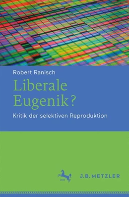 Abbildung von Ranisch | Liberale Eugenik? | 1. Auflage | 2021 | beck-shop.de