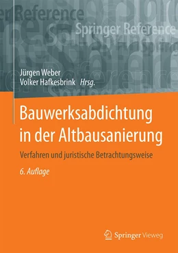 Abbildung von Weber / Hafkesbrink | Bauwerksabdichtung in der Altbausanierung | 6. Auflage | 2022 | beck-shop.de