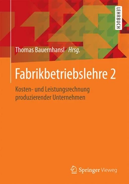 Abbildung von Bauernhansl | Fabrikbetriebslehre 2 | 1. Auflage | 2026 | beck-shop.de