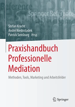 Abbildung von Kracht / Niedostadek | Praxishandbuch Professionelle Mediation | 1. Auflage | 2023 | beck-shop.de