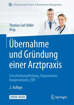 Abbildung von Stiller | Übernahme und Gründung einer Arztpraxis | 2. Auflage | 2023 | beck-shop.de