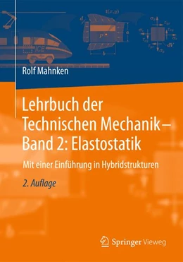 Abbildung von Mahnken | Lehrbuch der Technischen Mechanik - Band 2: Elastostatik | 2. Auflage | 2019 | beck-shop.de