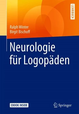 Abbildung von Winter / Bischoff | Neurologie für Logopäden | 1. Auflage | 2019 | beck-shop.de