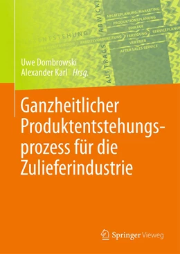Abbildung von Dombrowski / Karl | Ganzheitlicher Produktentstehungsprozess für die Zulieferindustrie | 1. Auflage | 2022 | beck-shop.de