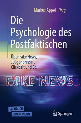Abbildung von Appel | Die Psychologie des Postfaktischen: Über Fake News, „Lügenpresse“, Clickbait & Co. | 1. Auflage | 2019 | beck-shop.de