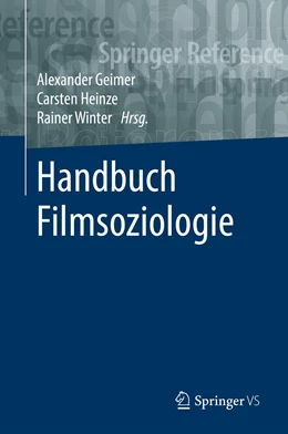 Abbildung von Geimer / Heinze | Handbuch Filmsoziologie | 1. Auflage | 2022 | beck-shop.de