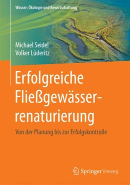 Abbildung von Seidel / Lüderitz | Erfolgreiche Fließgewässerrenaturierung | 1. Auflage | 2022 | beck-shop.de