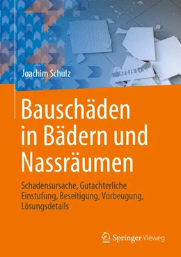 Abbildung von Schulz | Bauschäden in Bädern und Nassräumen | 1. Auflage | 2022 | beck-shop.de